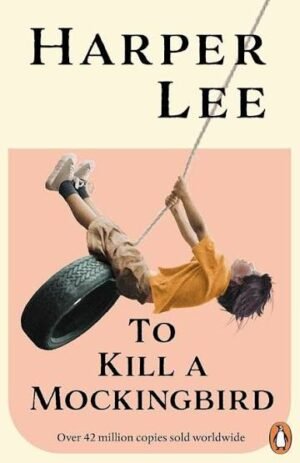To Kill a Mockingbird by Harper Lee